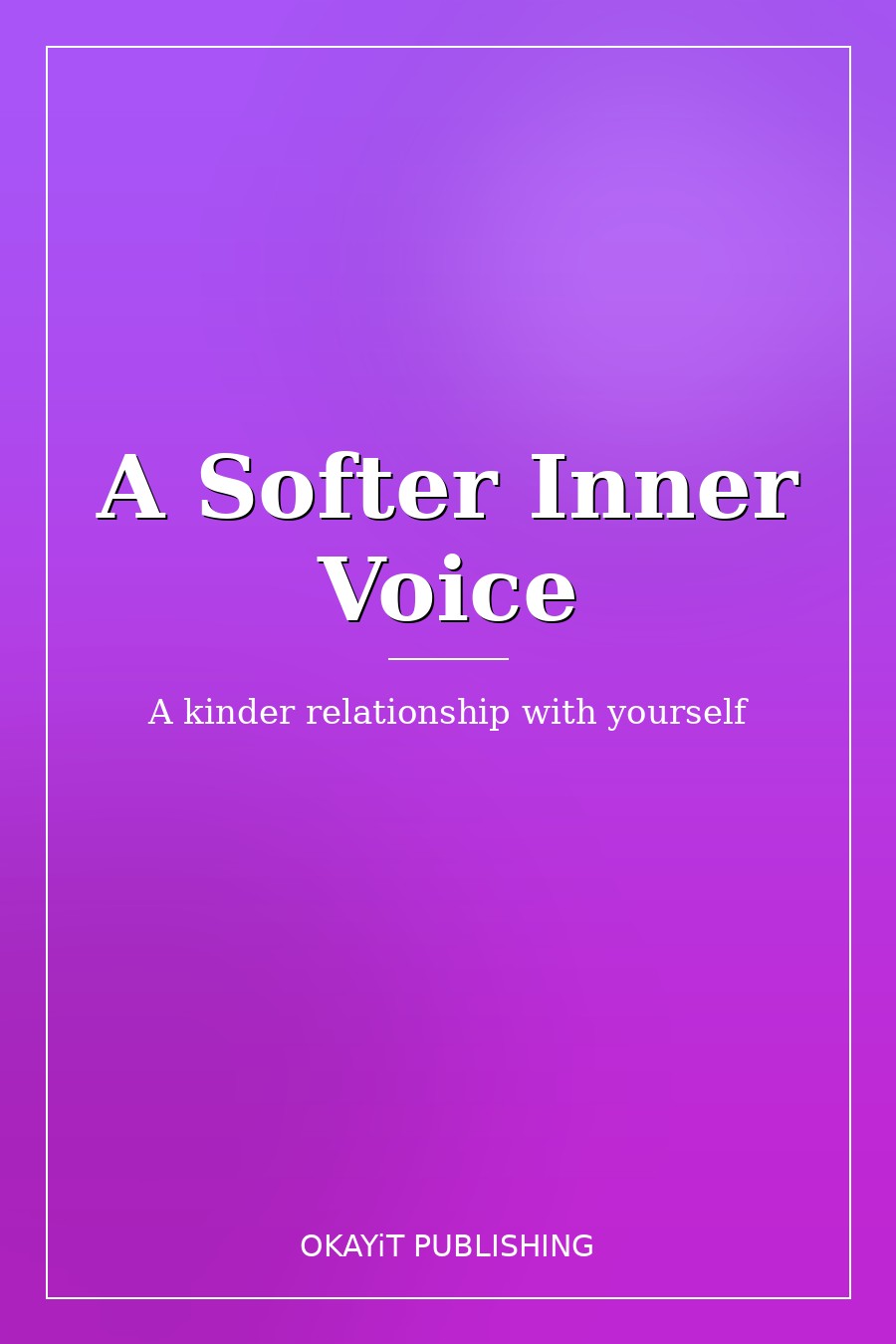 A Softer Inner Voice